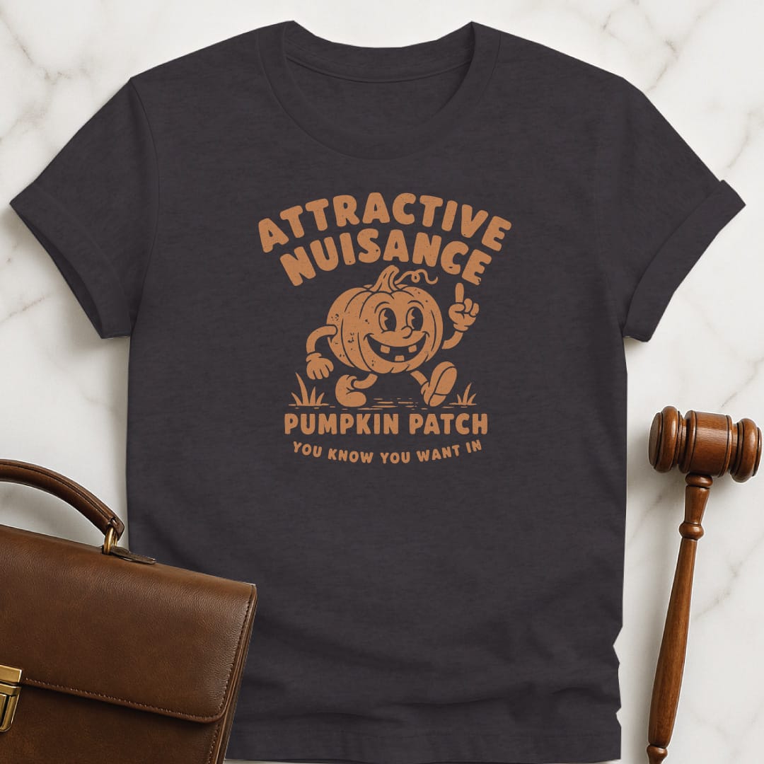 halloween law school grad tshirt that says attractive nuisance pumpkin patch you know you want in featuring jackolantern with arms and legs in black