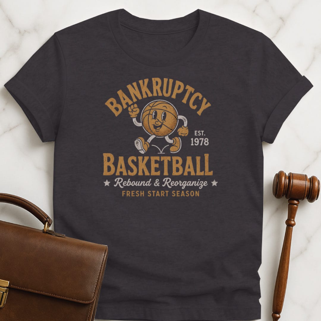 cute law school grad graphic tee that says bankruptcy basketball est 1978 rebound and reorganize fresh start season featuring basketball in black
