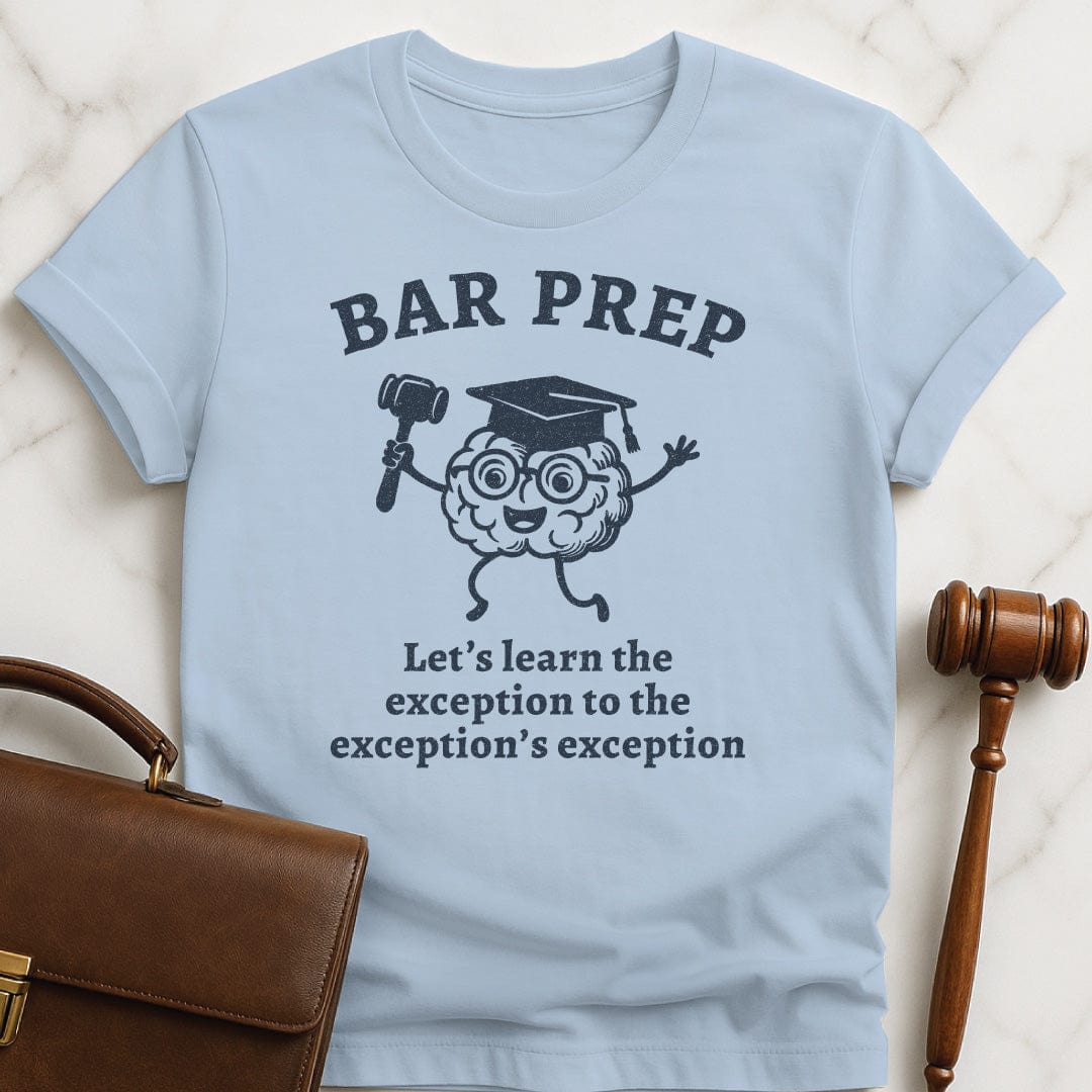 ironic new lawyer t shirt that says Bar Exam Lets Learn the Exception to the Exceptions Exception featuring brain with a graduation hat and a gavel in blue