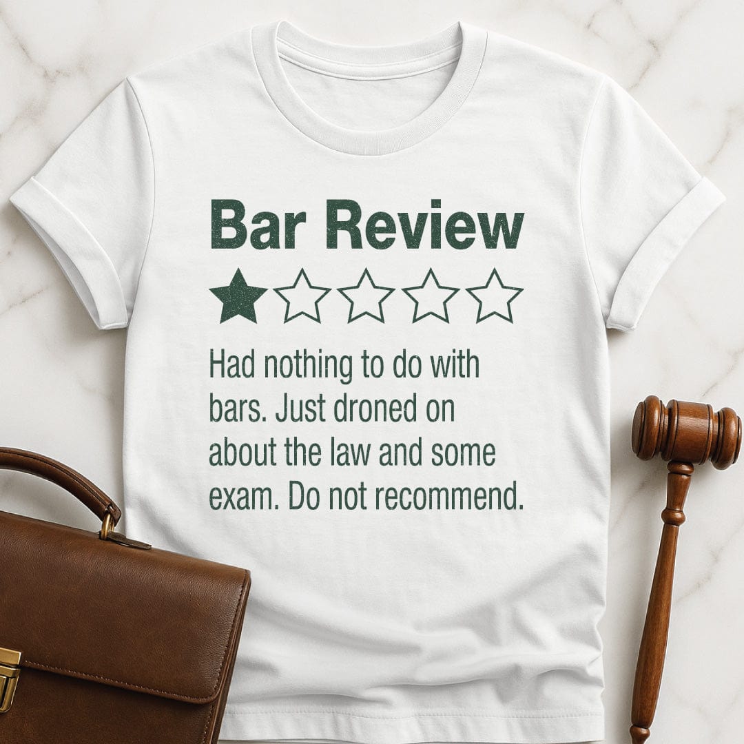 funny law school grad graphic tshirt that says bar review had nothing to do with featuring one out of five stars in white