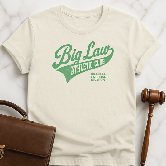 funny new lawyer t-shirt that says Big Law Athletics Billable Endurance Division featuring athletic font in cream