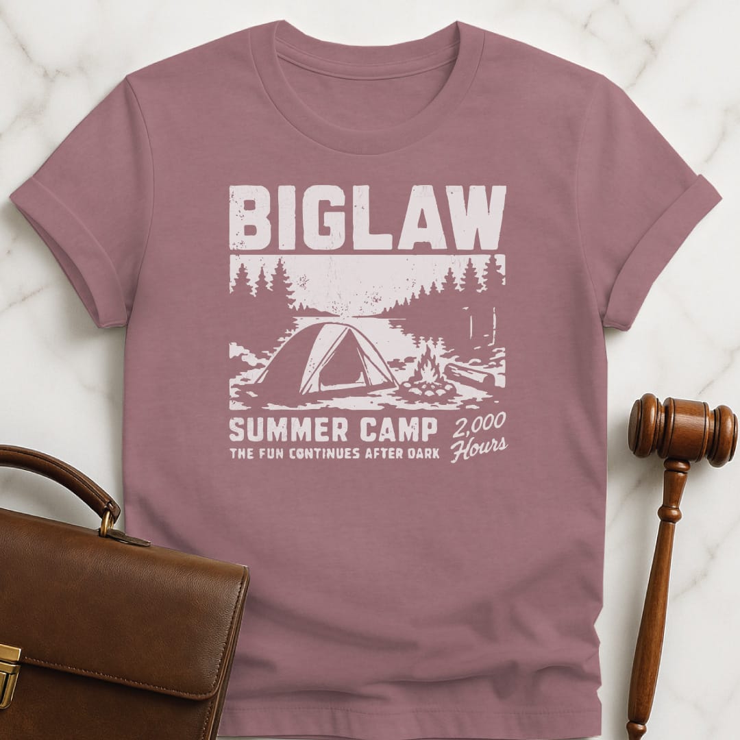 cool law graduate tee that says Big Law Summer Camp 2000 Hours The featuring tent and campfire in the woods in heather mauve