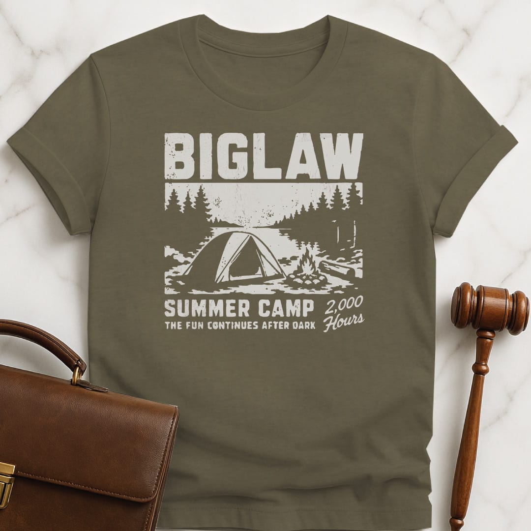 funny law school graduate tshirt that says Big Law Summer Camp 2000 Hours The featuring tent and campfire in the woods in heather green