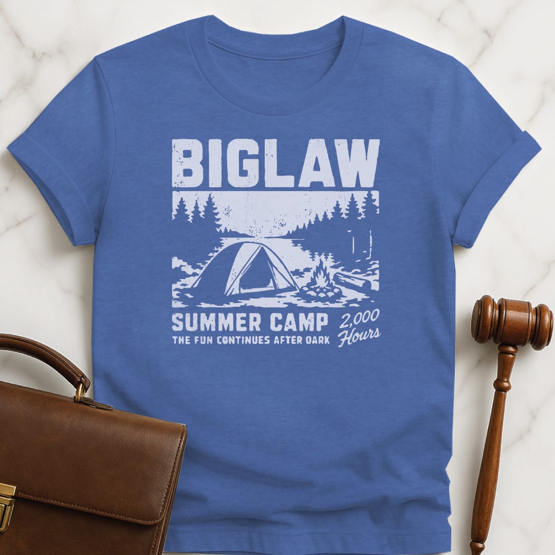 funny law grad t-shirt that says Big Law Summer Camp 2000 Hours The featuring tent and campfire in the woods in heather blue