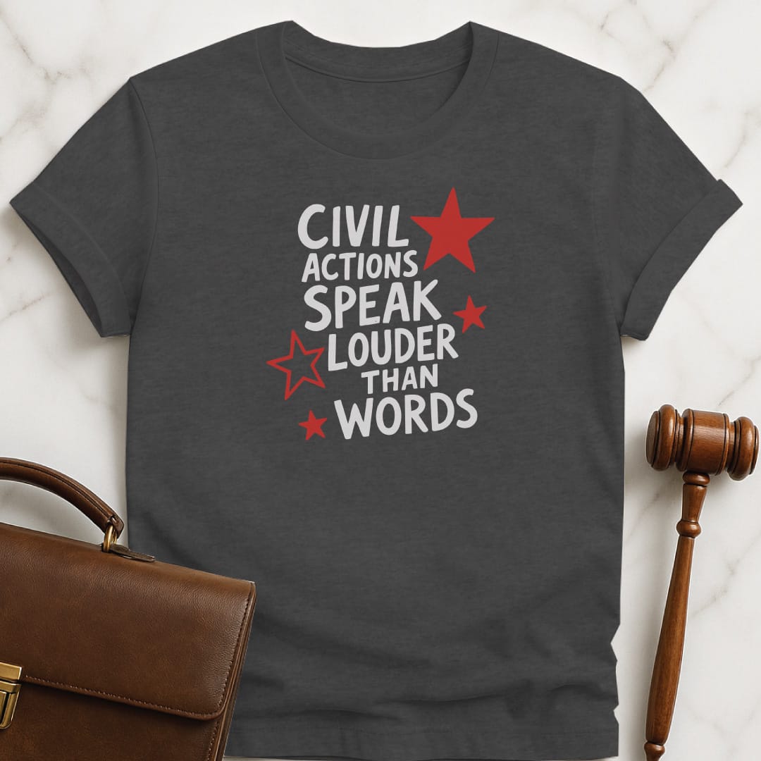 cool law student t shirt that says Civil actions speak louder than words featuring red stars in grey