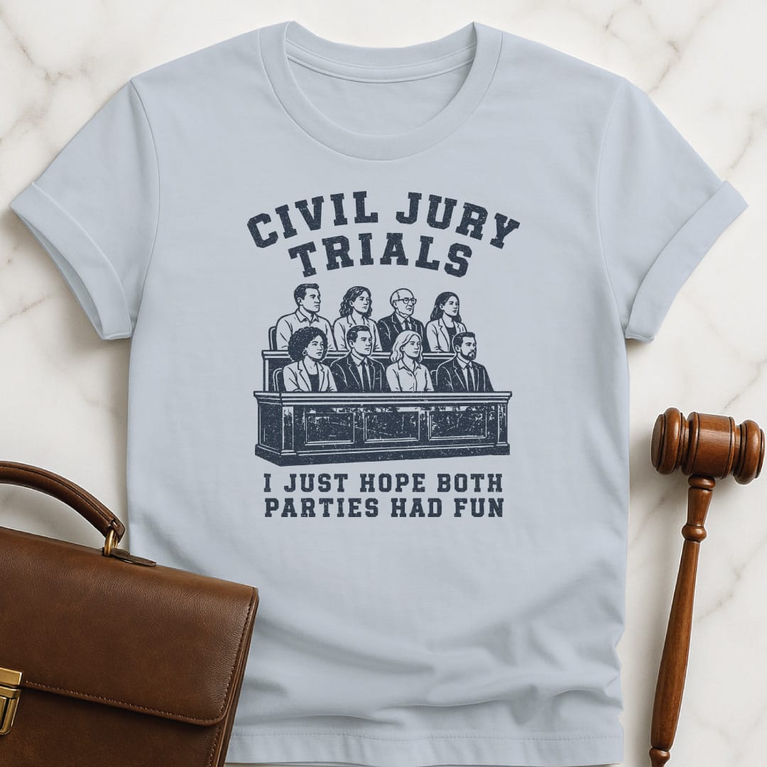 cool new attorney graphic tee that says civil jury trials I just hope both parties had fun featuring jury in blue