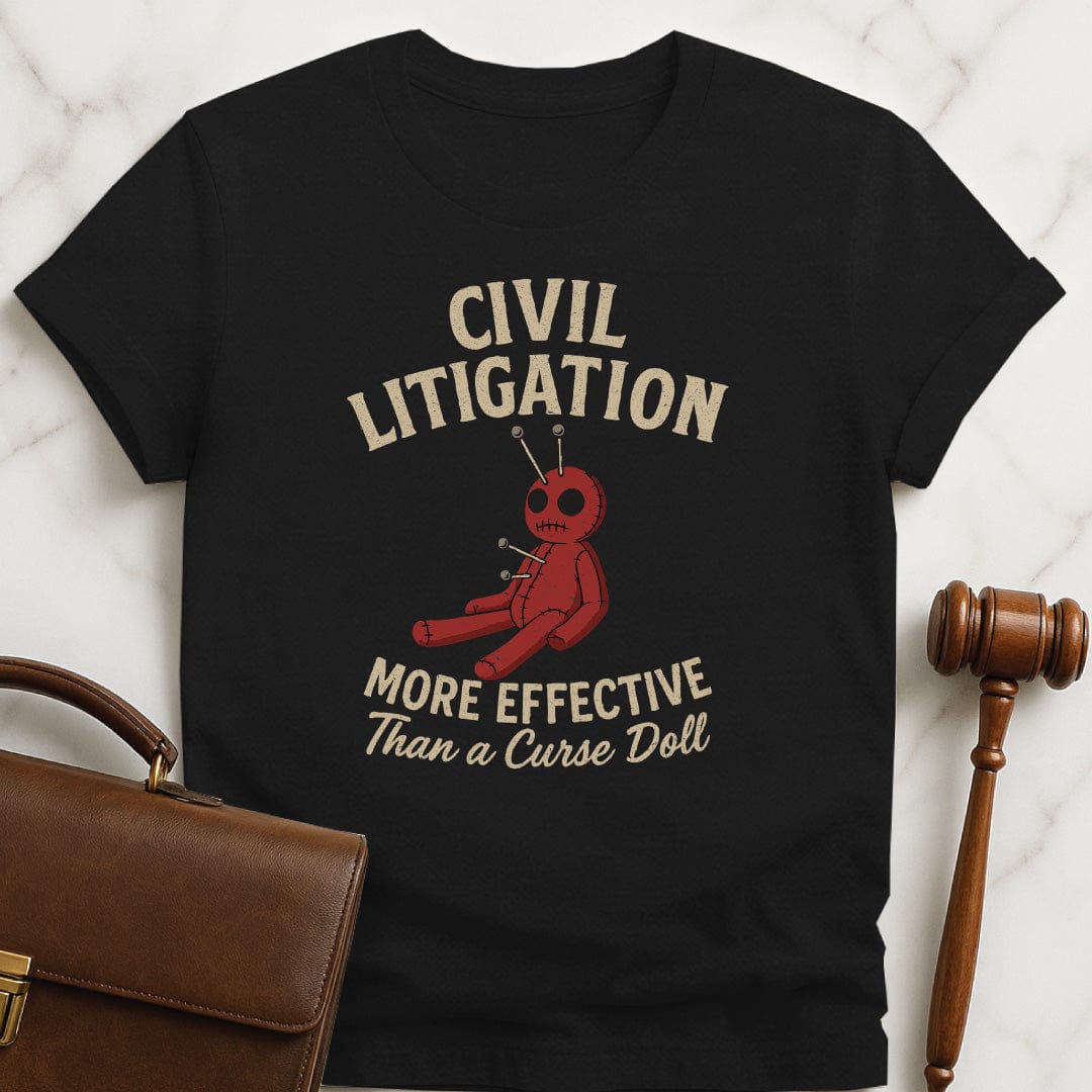 funny law grad graphic t shirt that says Civil Litigation More Effective than a Curse Doll featuring Voodoo doll with pins in it in black
