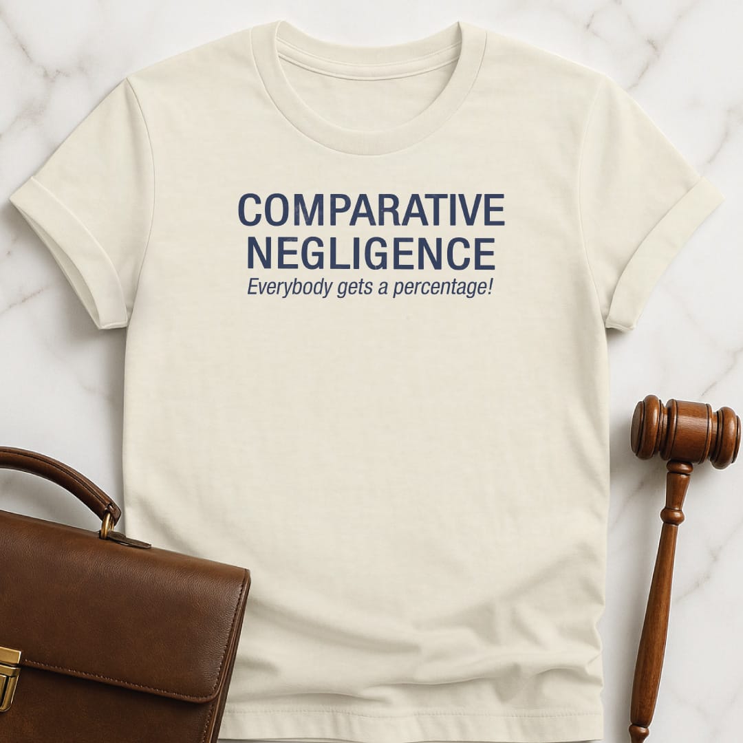 cool lawyer graphic t shirt that says comparative negligence everybody gets a percentage in cream