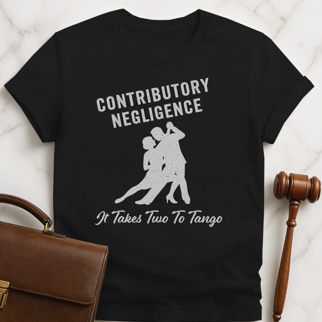humorous law student graphic tshirt that says Contributory Negligence It Takes Two To Tango featuring Tango dancers in black