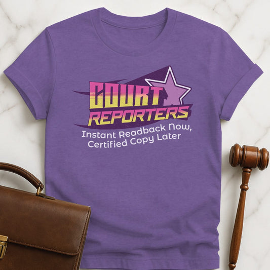 cool attorney t shirt that says Court Reporters instant readback now certified copy later featuring 80s design neon memphis in heather purple