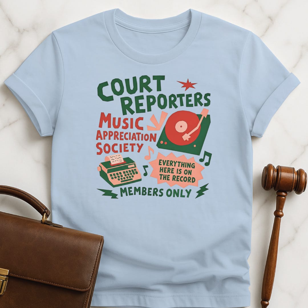 funny lawyer graphic tshirt that says court reporters music appreciation society everything here featuring record player and stenographic machine in blue