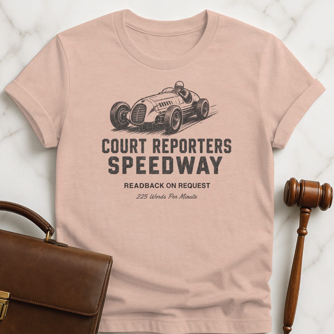funny lawyer tshirt that says Court reporters speedway 225 words per minute readback on request featuring old fashioned race car in heather peach
