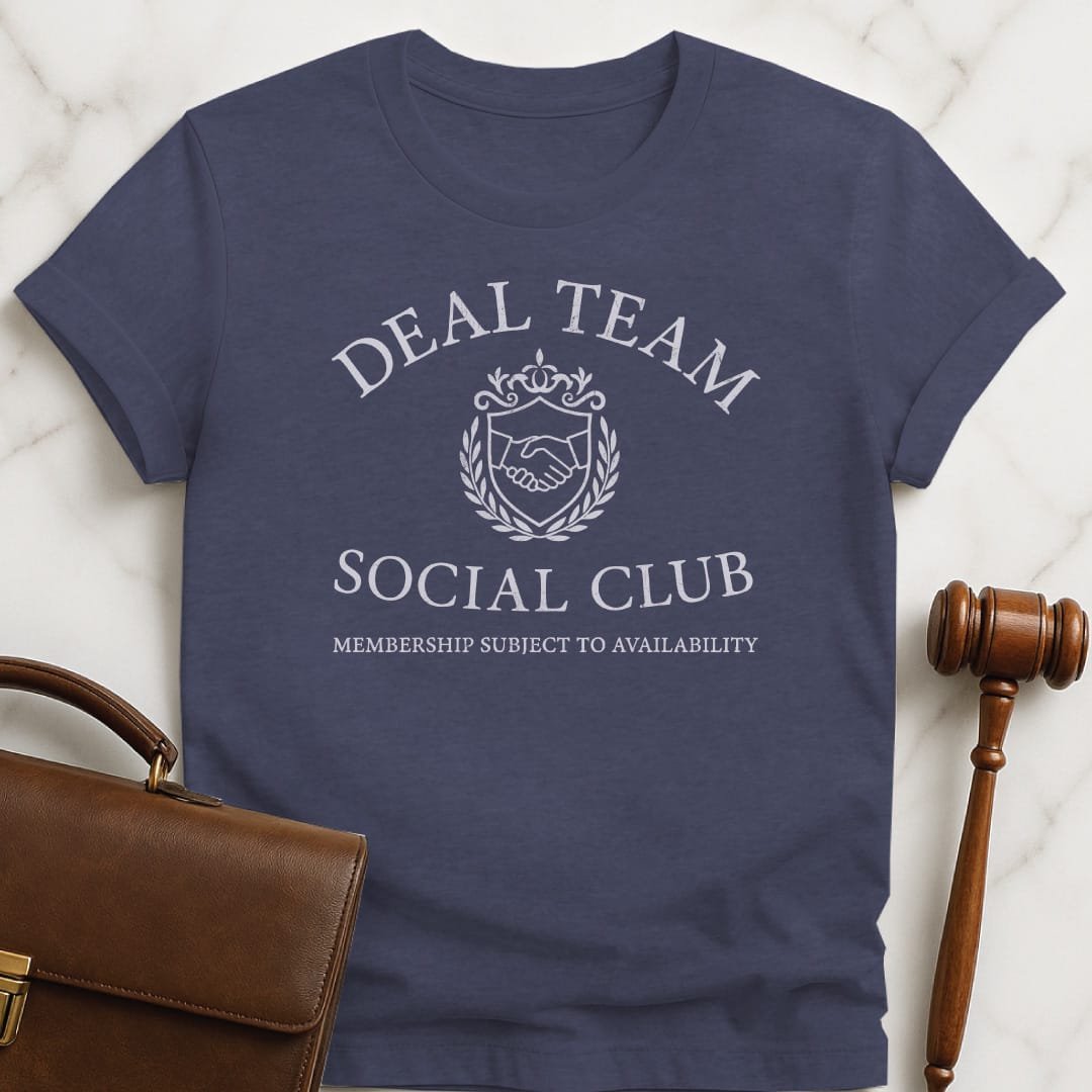 cool lawyer graphic t shirt that says deal teamsocial club membership subject to availability featuring crest with a handshake in heather blue