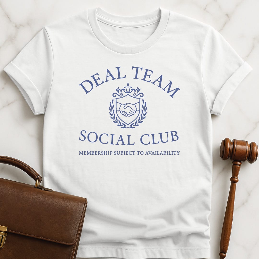 cool lawyer graphic tee that says deal teamsocial club membership subject to availability featuring crest with a handshake in white