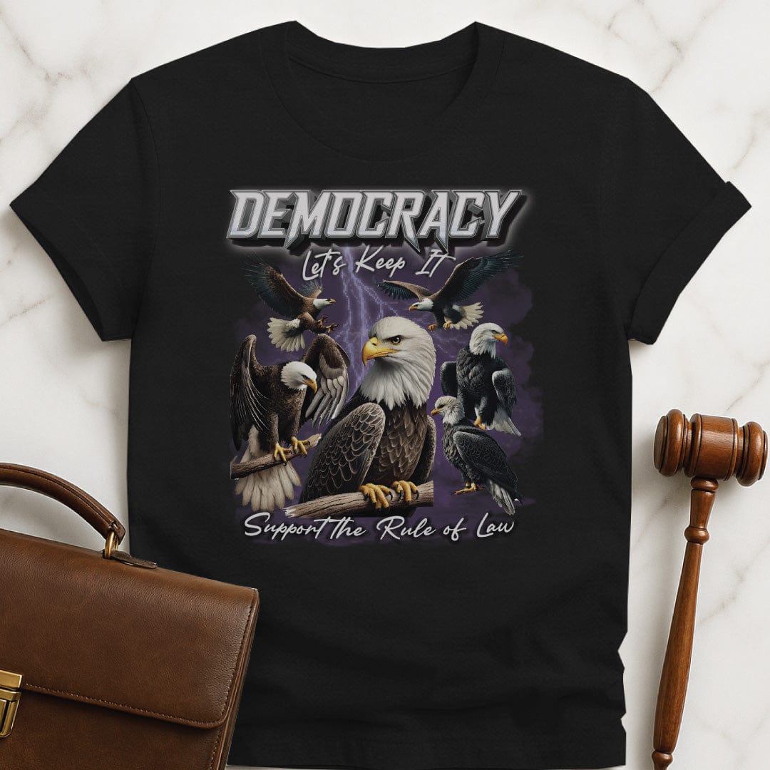 cool law school graduate t shirt that says democracy lets keep it support the rule of law featuring eagles with the bootleg rapper tee theme in black