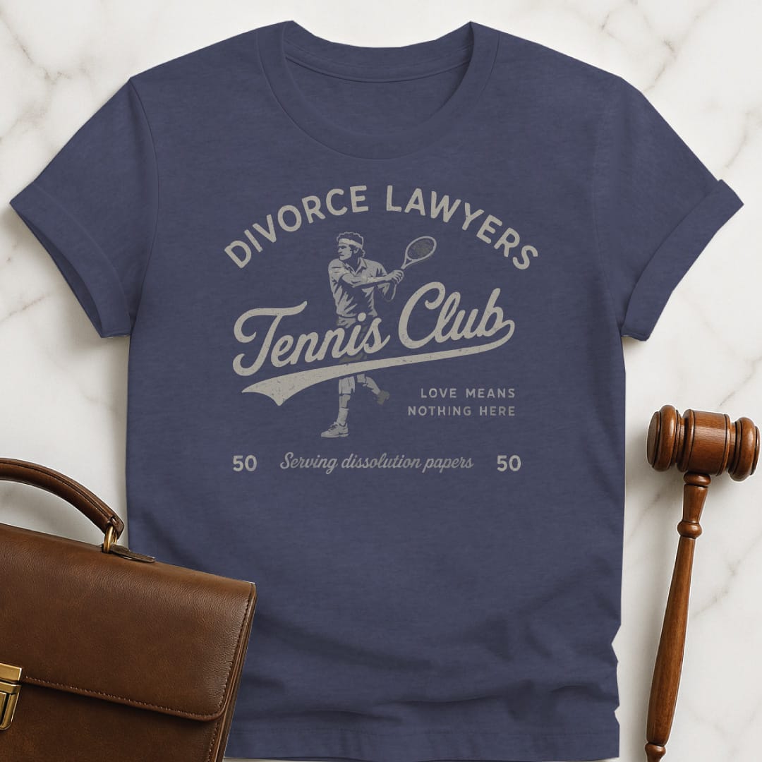 funny new attorney graphic tshirt that says Divorce Lawyers Tennis Club Love Means Nothing featuring tennis player in heather blue