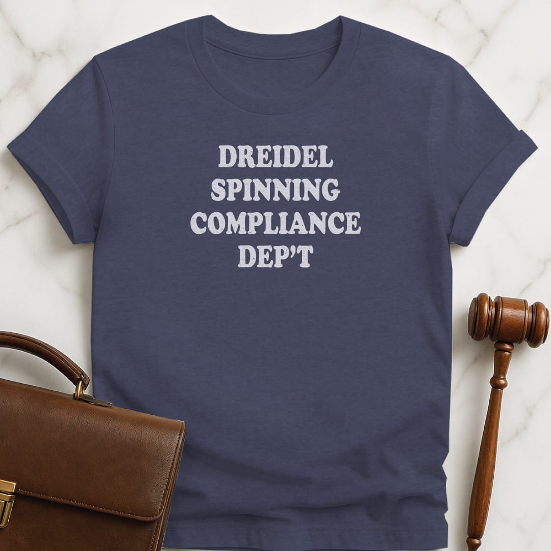 hanukkah new attorney tshirt that says Dreidel Spinning Compliance Department in heather blue