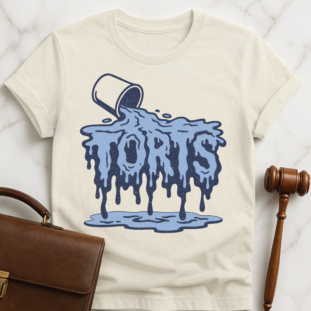 cute law school graphic t shirt that says torts featuring water dripping from the word Torts in cream