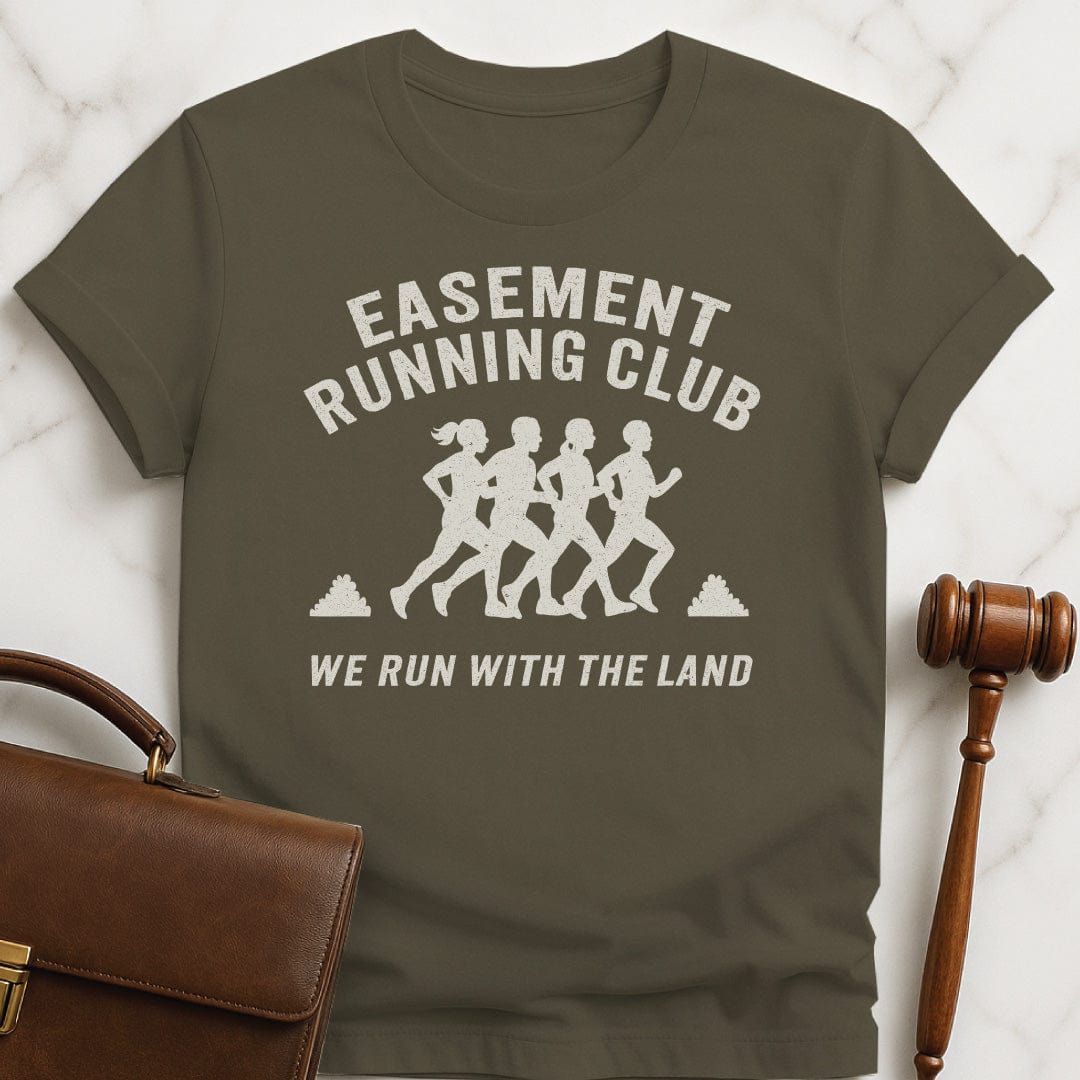 funny new attorney graphic t-shirt that says easement running club run with the land featuring people running in green