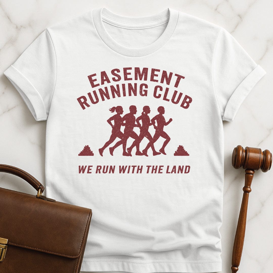 funny law school grad graphic t-shirt that says easement running club run with the land featuring people running in white