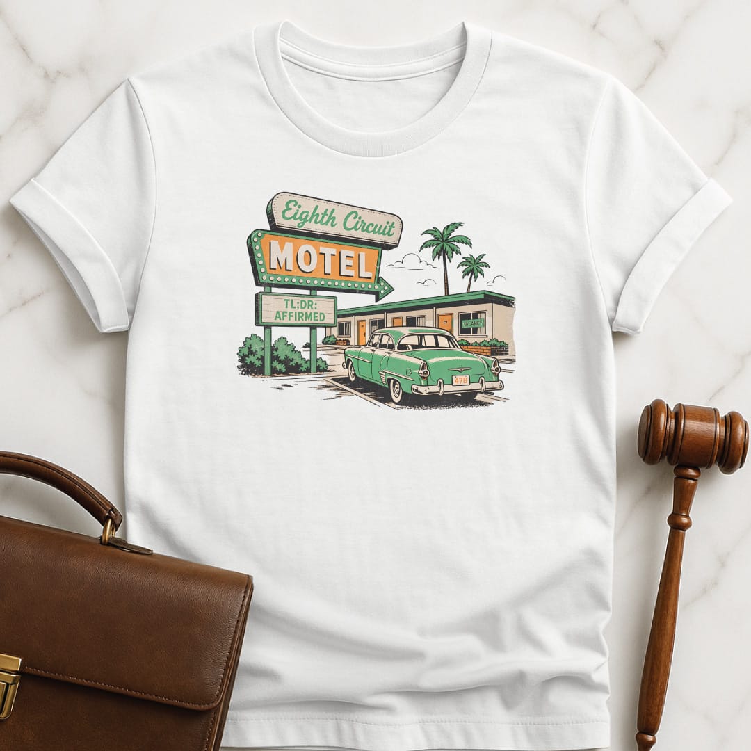 cool new lawyer tee that says Eighth Circuit Motel TL DR Affirmed 47B featuring retro motel in white