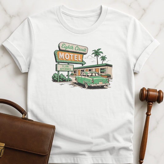 cool new lawyer tee that says Eighth Circuit Motel TL DR Affirmed 47B featuring retro motel in white