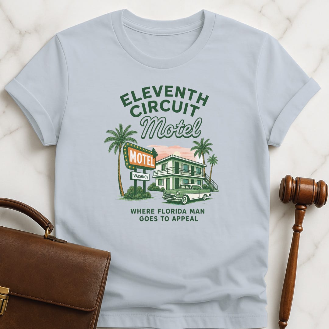 funny law student graphic t-shirt that says Eleventh circuit motel where florida man goes to appeal featuring retro motel in blue
