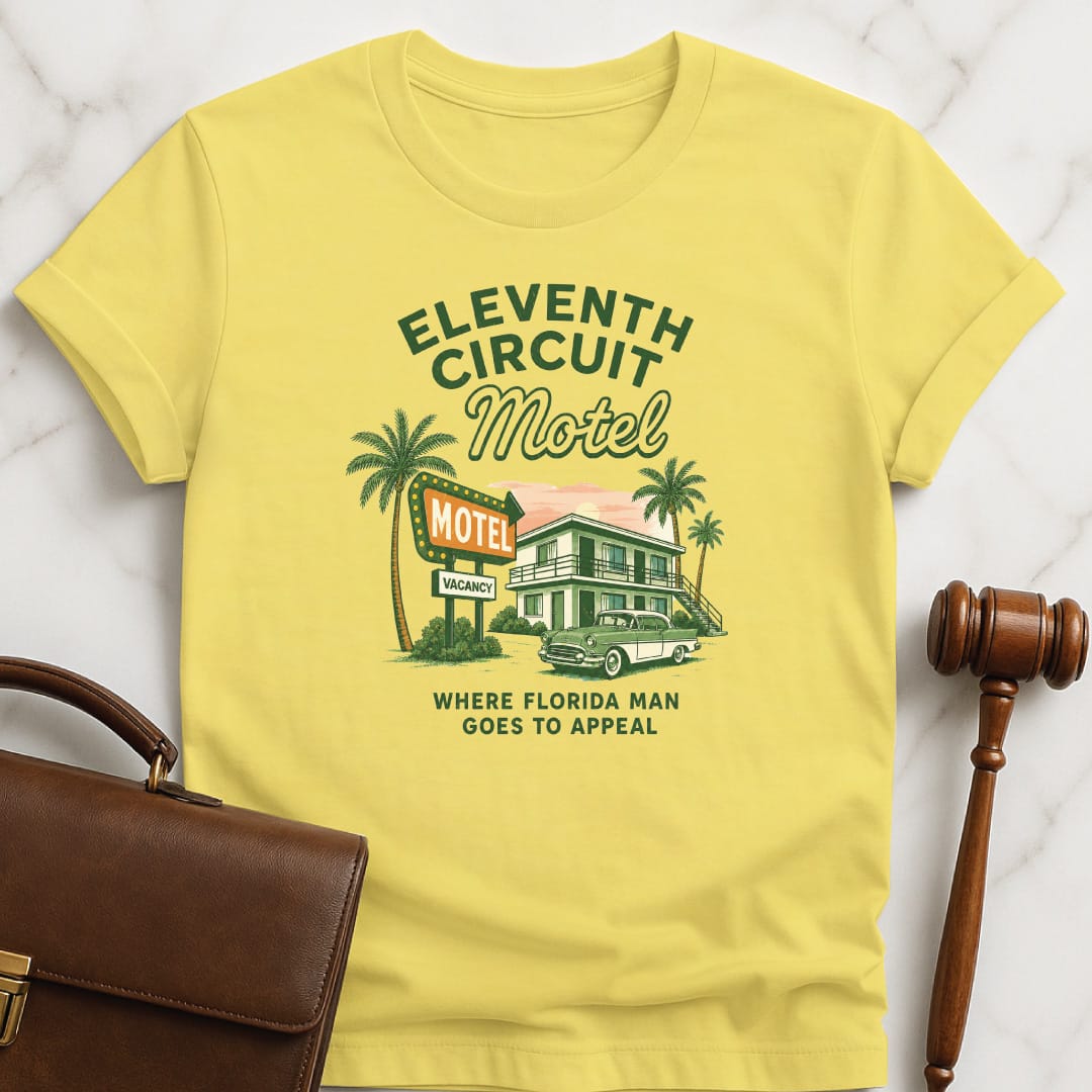 cool law school tee that says Eleventh circuit motel where florida man goes to appeal featuring retro motel in yellow