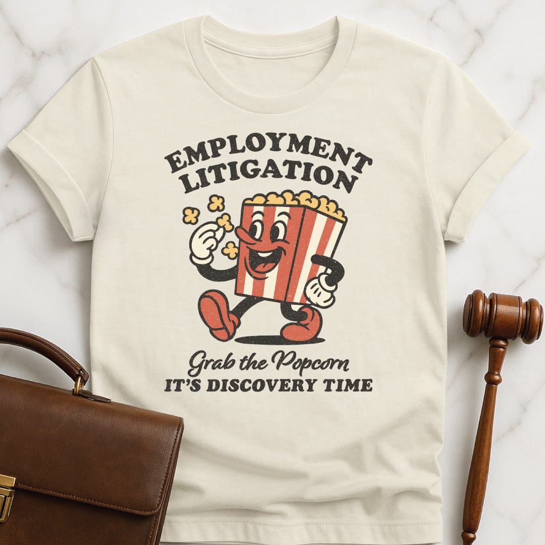funny new attorney graphic t-shirt that says Employment Litigation grab the popcorn its discovery time featuring retro bag of popcorn with a face eating popcorn in cream