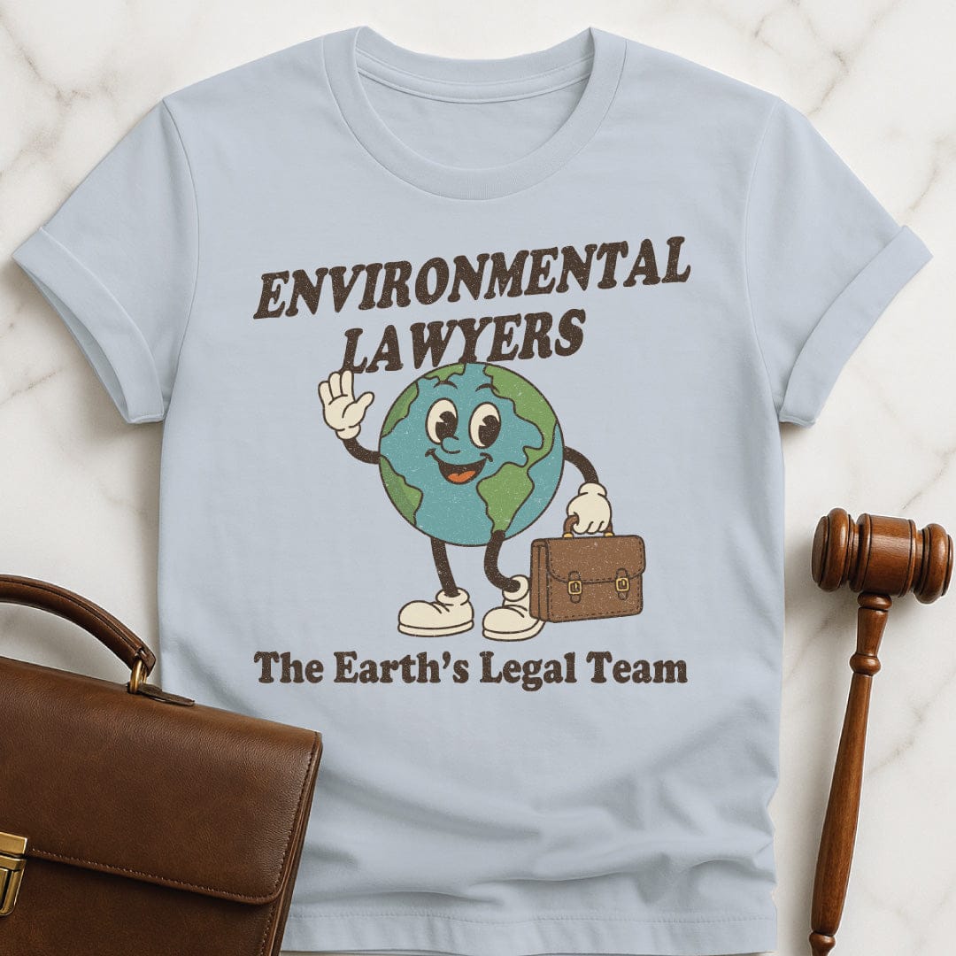 funny law student graphic tshirt that says Environmental Lawyers the Earths Legal Team featuring earth with a briefcase in blue