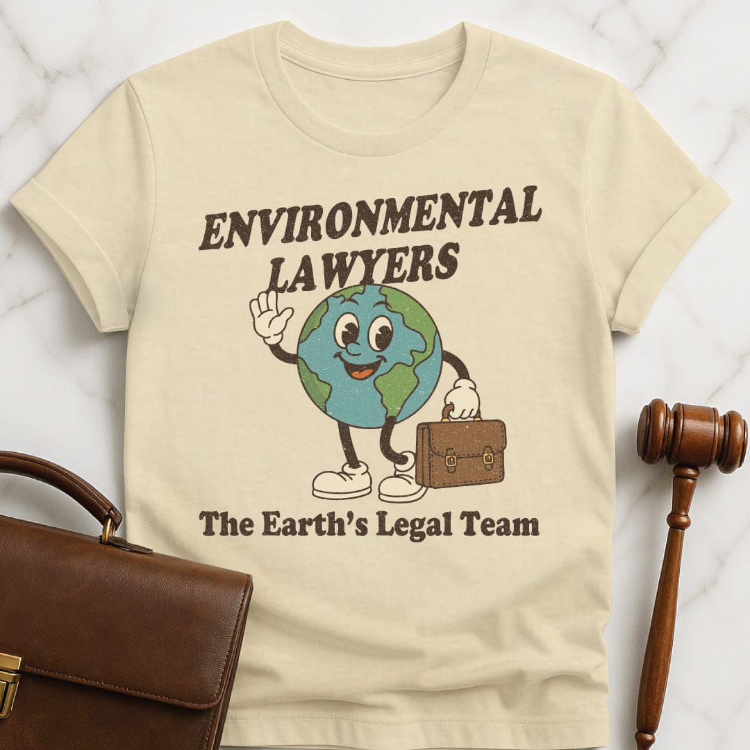 funny law school grad t-shirt that says Environmental Lawyers the Earths Legal Team featuring earth with a briefcase in cream