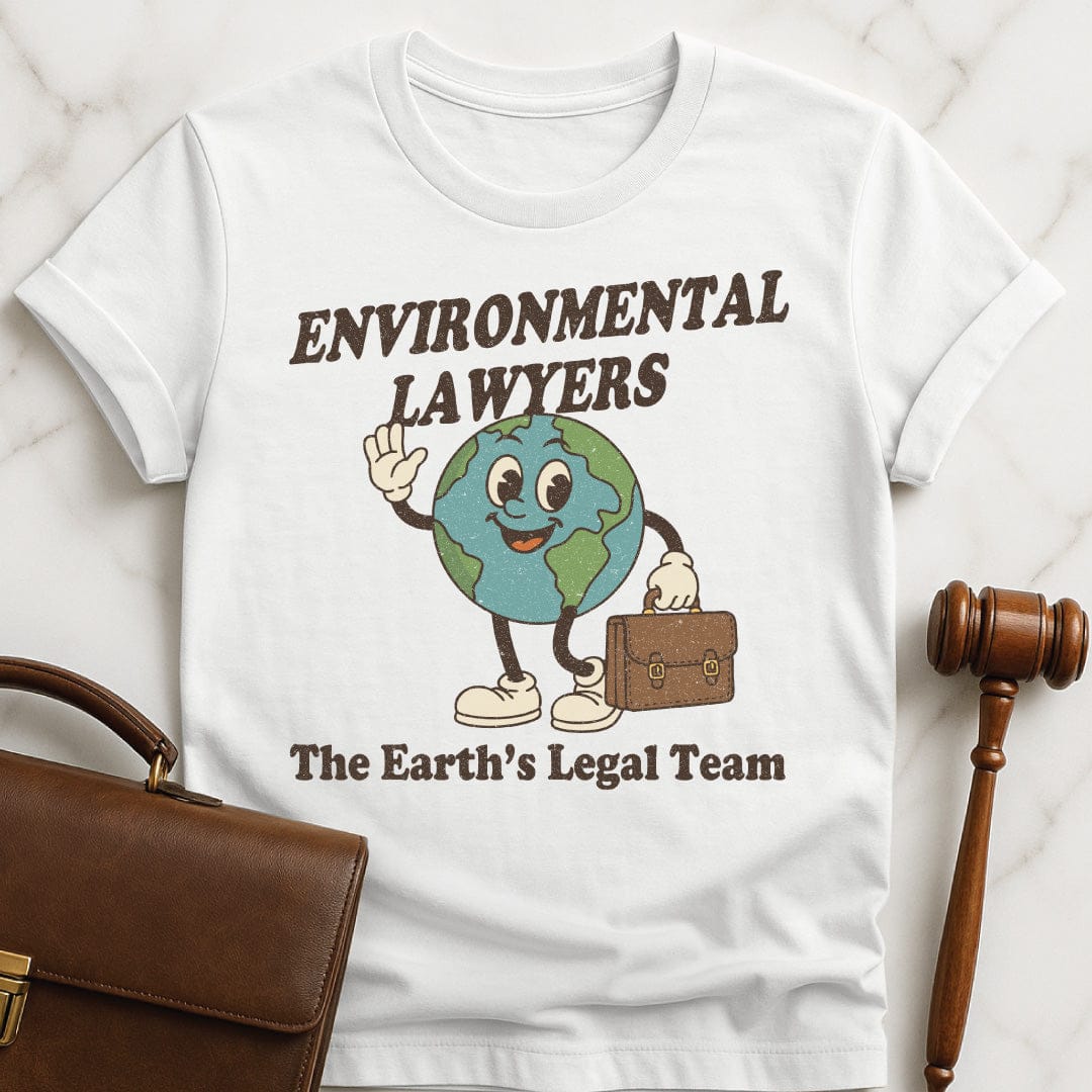 cute law school graduate t shirt that says Environmental Lawyers the Earths Legal Team featuring earth with a briefcase in white