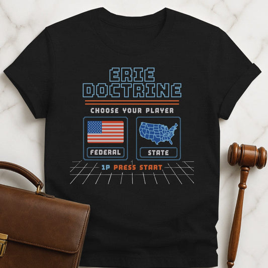 funny law grad graphic tee that says Erie Doctrine Choose Your Player featuring video game screen with American flag as federal and map as states in black