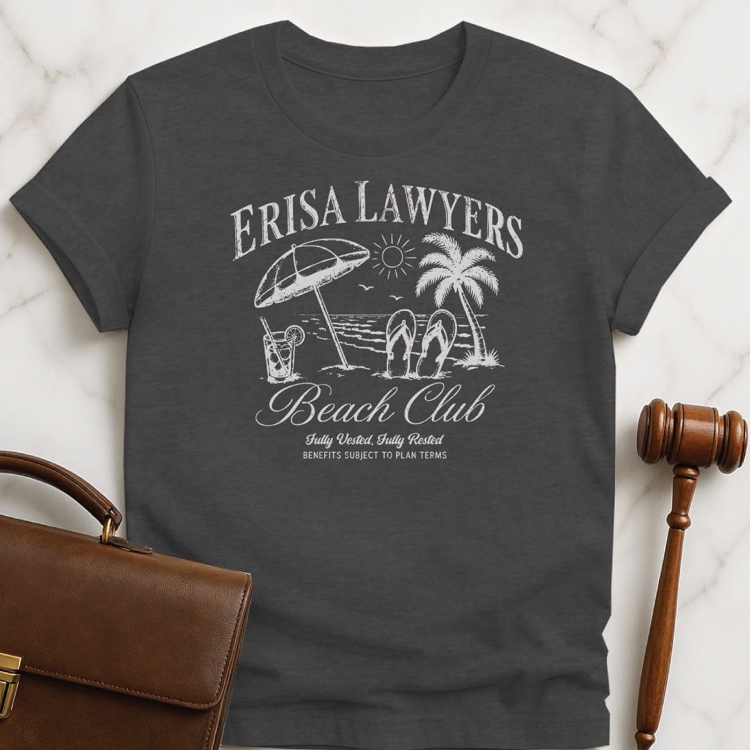cool law school grad t shirt that says erisa lawyers beach club fully vested fully featuring beach scene in grey