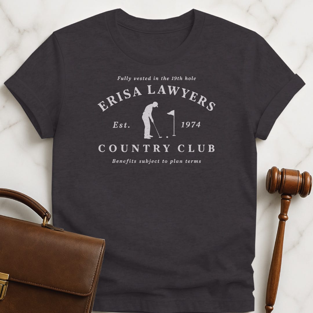 cool attorney graphic tee that says ERISA lawyers country club benefits subject to in black