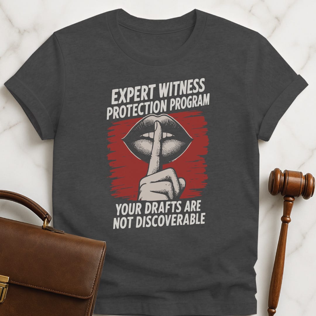 funny law graduate graphic tshirt that says expert witness protection program your drafts not discoverable featuring lips shhing with a finger in grey