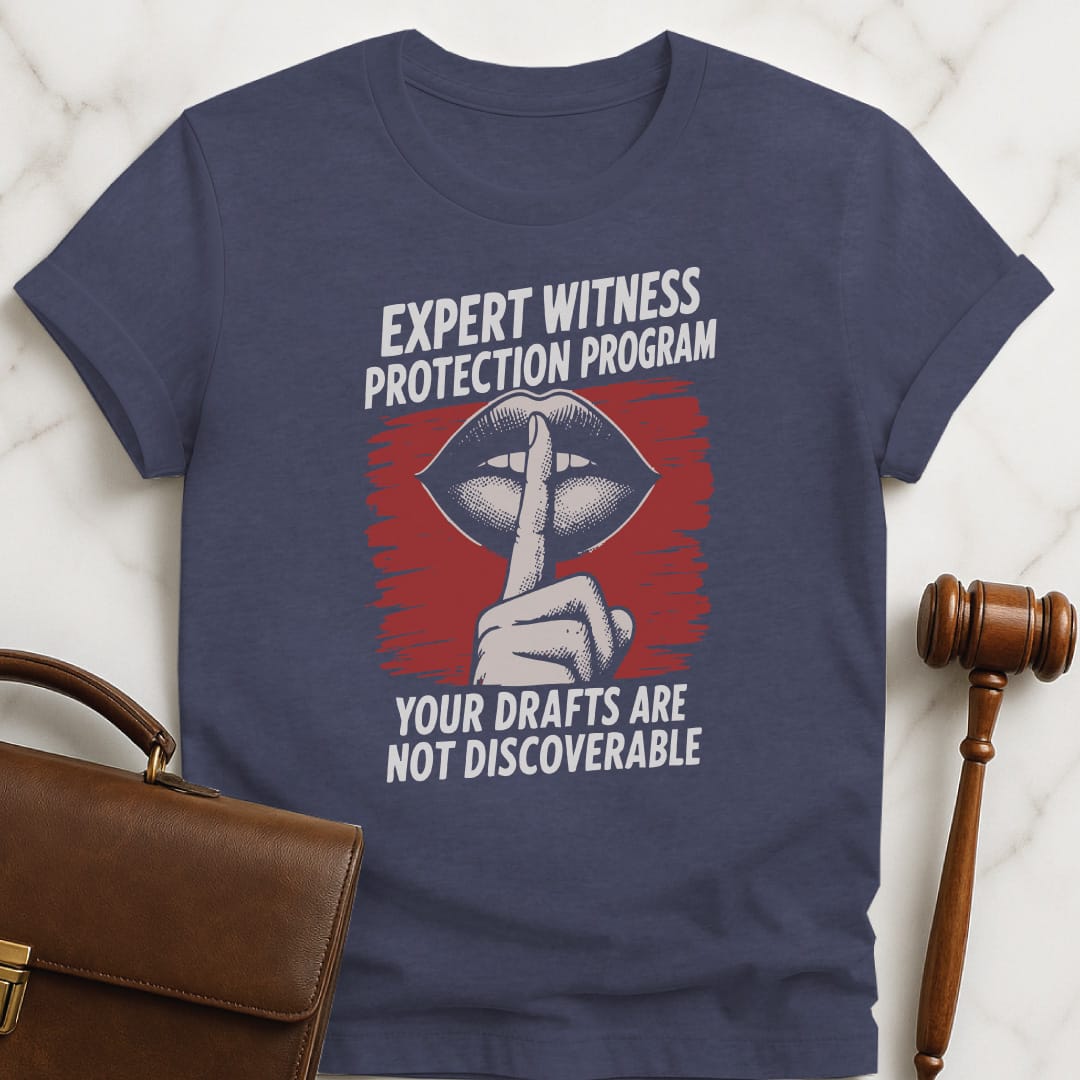 cool new lawyer graphic tee that says expert witness protection program your drafts not discoverable featuring lips shhing with a finger in heather blue