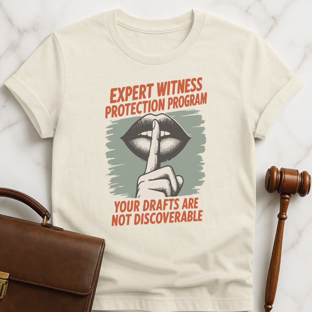 funny new attorney t-shirt that says expert witness protection program your drafts not discoverable featuring lips shhing with a finger in cream