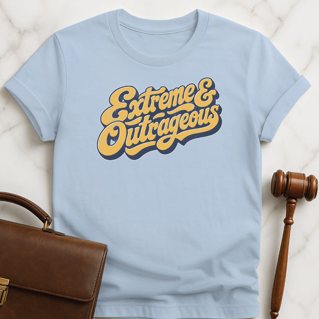 retro law graduate tee that says Extreme and outrageous featuring vintage script in blue