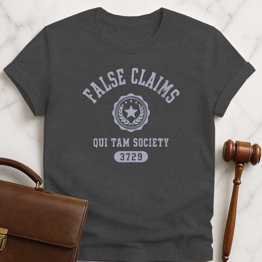 funny law school graduate graphic tshirt that says False Claims Qui Tam Society 3729 featuring crest in grey