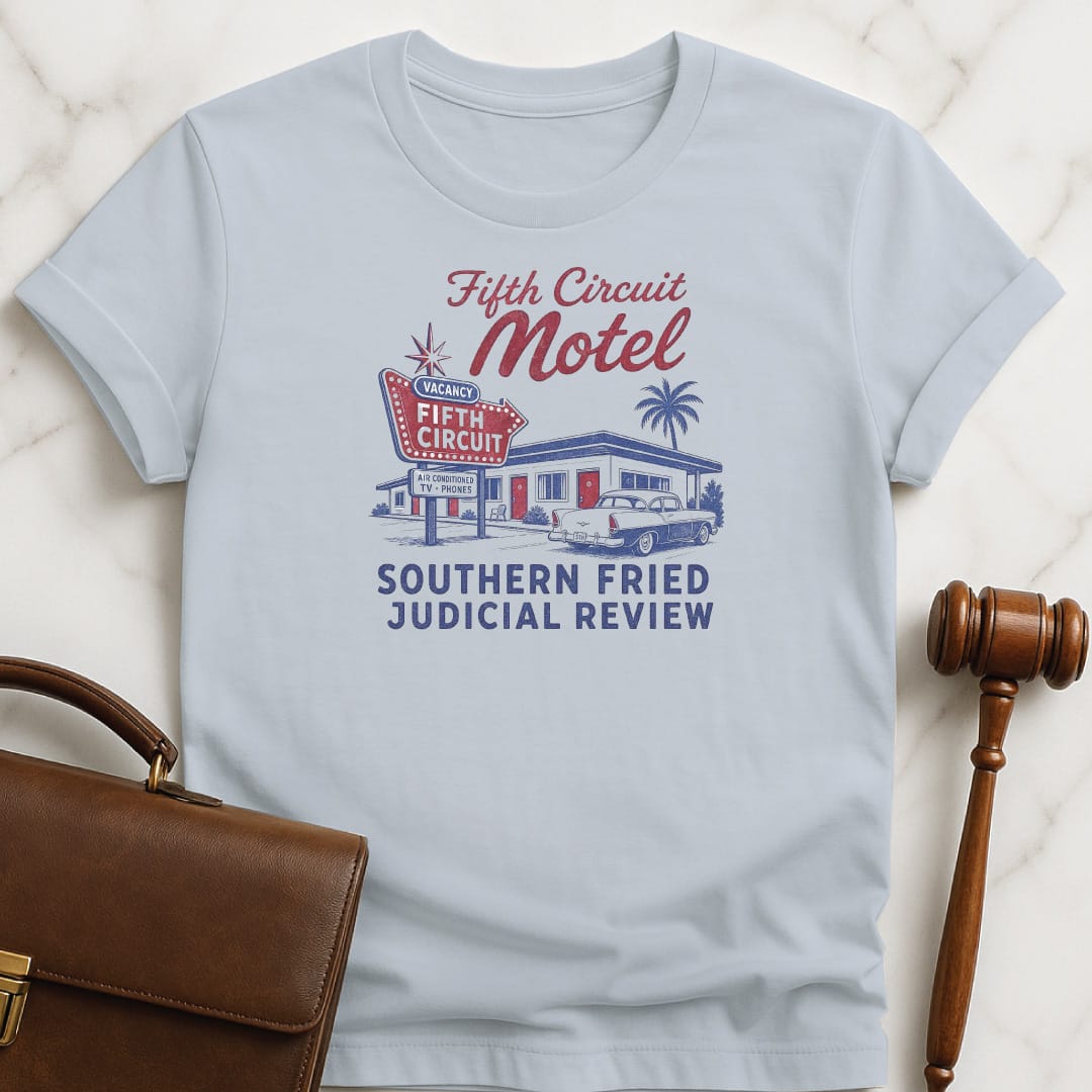 funny law graduate graphic t-shirt that says Fifth Circuit Motel Southern Fried Judicial Review featuring retro motel in blue