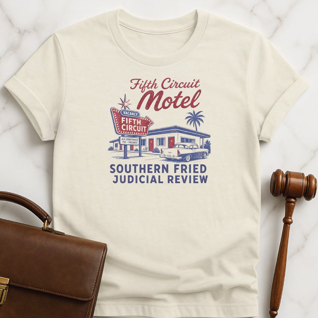 cool new lawyer graphic t shirt that says Fifth Circuit Motel Southern Fried Judicial Review featuring retro motel in cream
