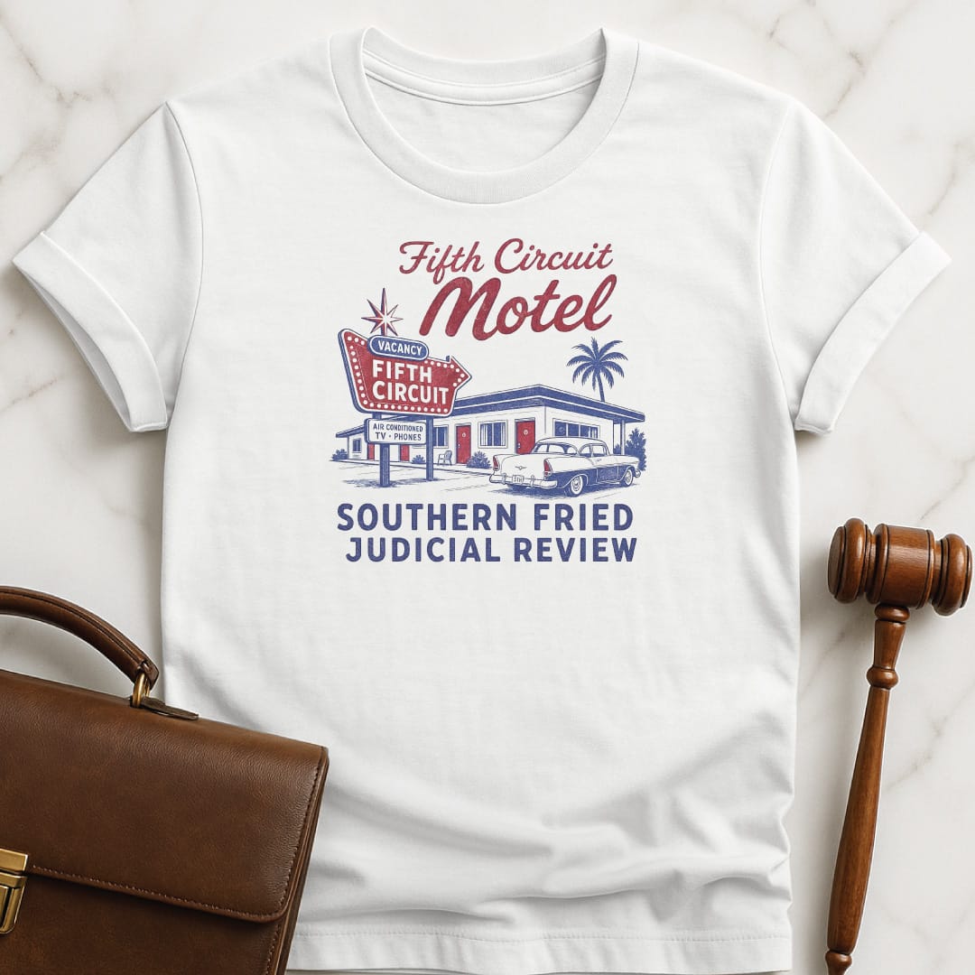 cool lawyer graphic tee that says Fifth Circuit Motel Southern Fried Judicial Review featuring retro motel in white