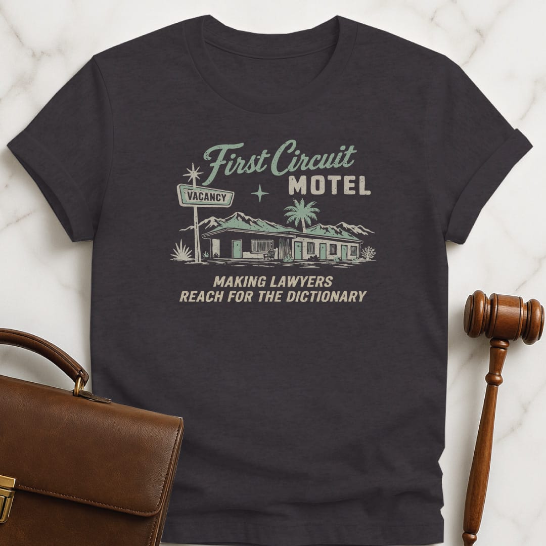 funny law student graphic tshirt that says First Circuit Motel Making Lawyers Reach for the Dictionary featuring retro motel in black
