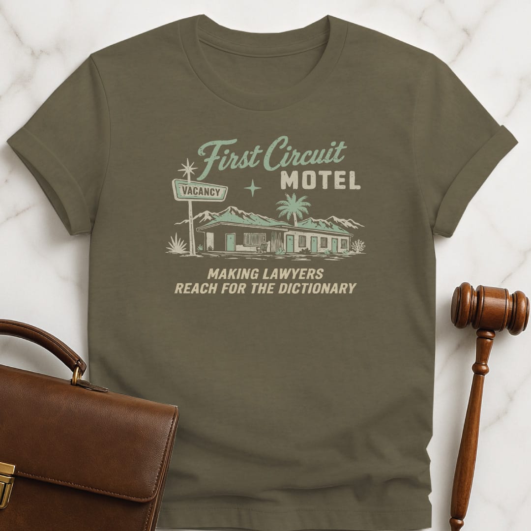 cool law grad graphic tee that says First Circuit Motel Making Lawyers Reach for the Dictionary featuring retro motel in heather green