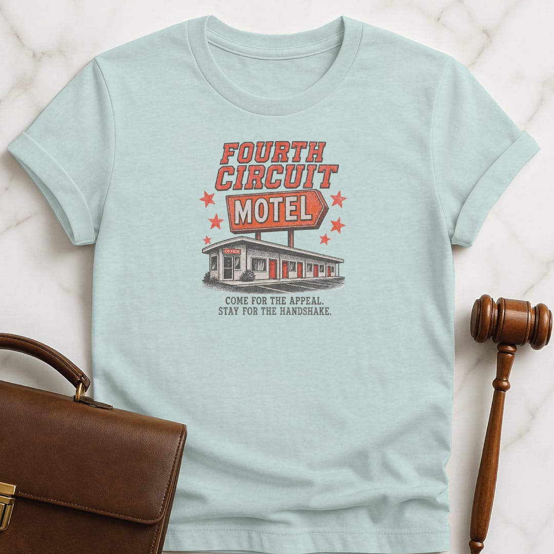 cool law school graduate graphic t shirt that says Fourth Circuit Motel Come for the Appeal featuring retro motel in heather blue