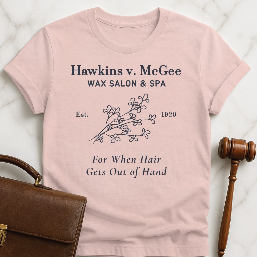 funny law student tshirt that says hawkins v mcgee wax salon and spa featuring branch of flowers in pink