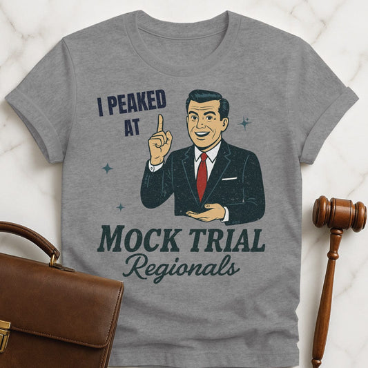 funny law school grad t-shirt that says i peaked at mock trial regionals featuring a retro man in a suit in grey