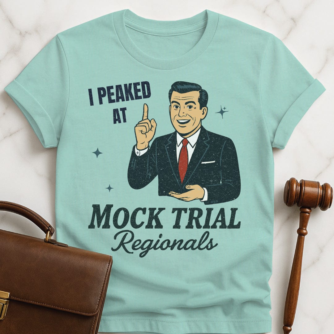 cool new lawyer t shirt that says i peaked at mock trial regionals featuring a retro man in a suit in heather green