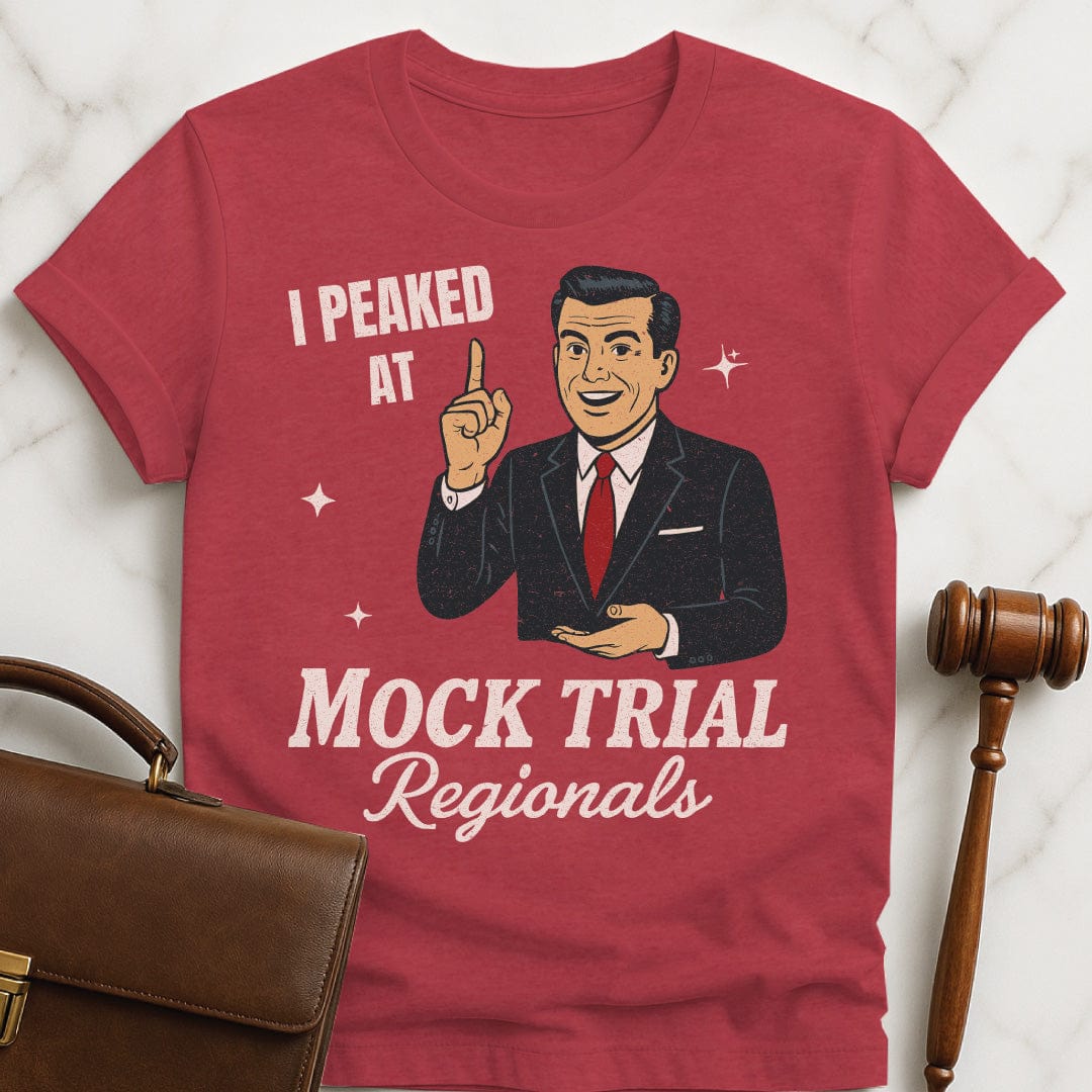 cool law grad graphic tee that says i peaked at mock trial regionals featuring a retro man in a suit in heather red